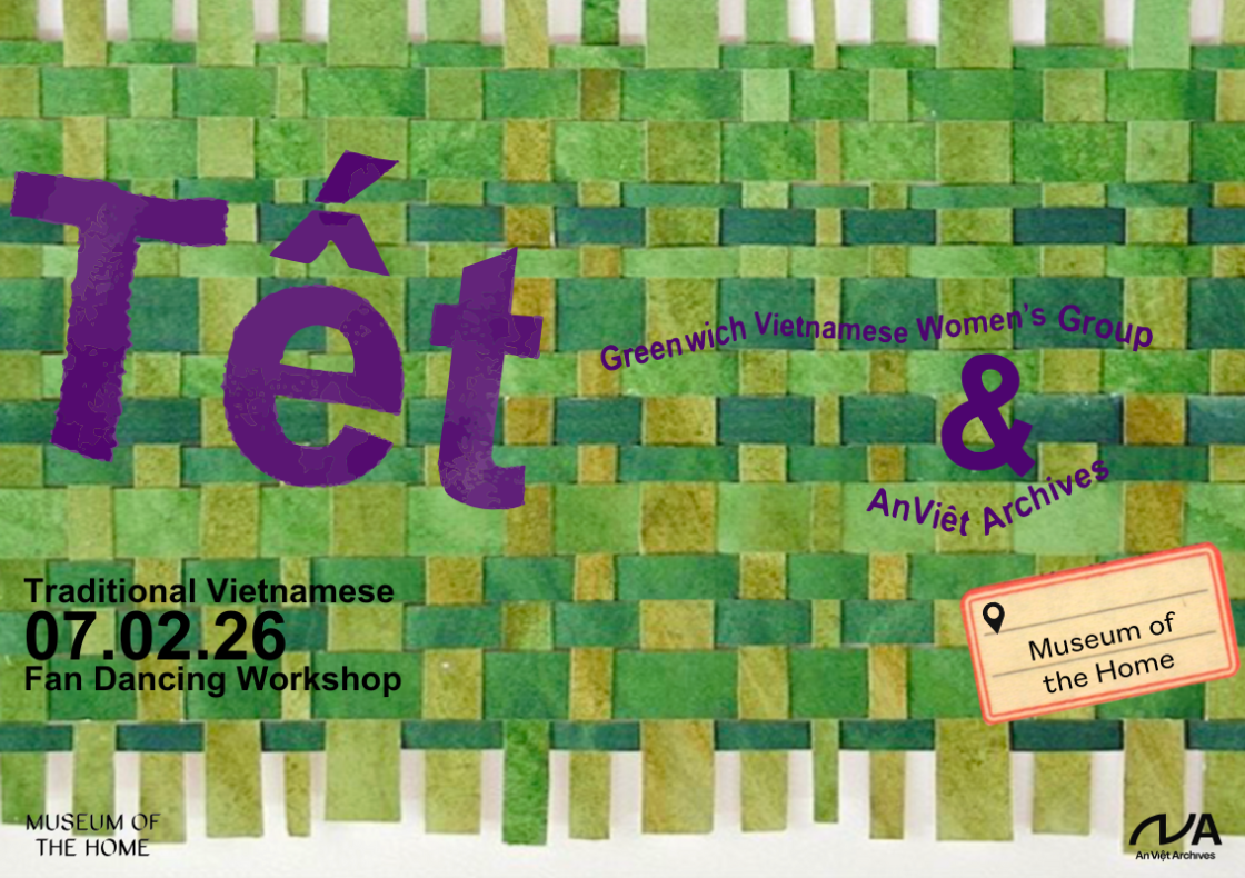 Poster reads "Tết. Greenwich Vietnamese Women's Group & An Việt Archives. Traditional Vietnamese Fan Dancing Workshop. 07.02.26. Location: Museum of the Home"
