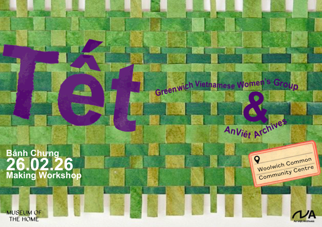 Poster reads "Tết. Greenwich Vietnamese Women's Group & An Việt Archives. Bánh Chưng Making Workshop, 26.02.26. Location: Woolwich Common Community Centre"