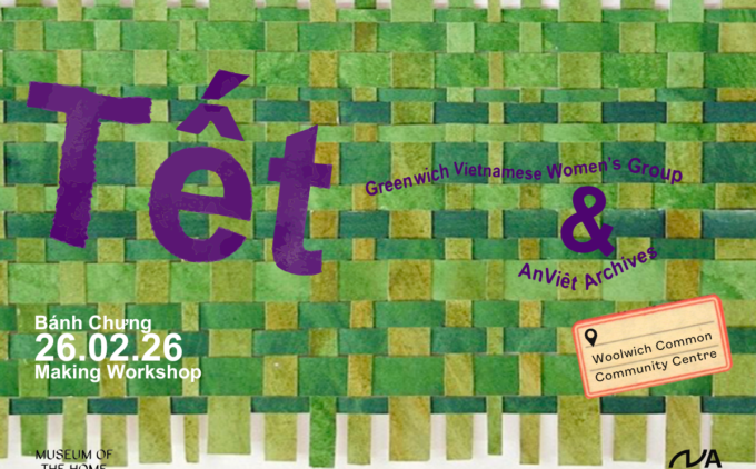 Poster reads "Tết. Greenwich Vietnamese Women's Group & An Việt Archives. Bánh Chưng Making Workshop, 26.02.26. Location: Woolwich Common Community Centre"