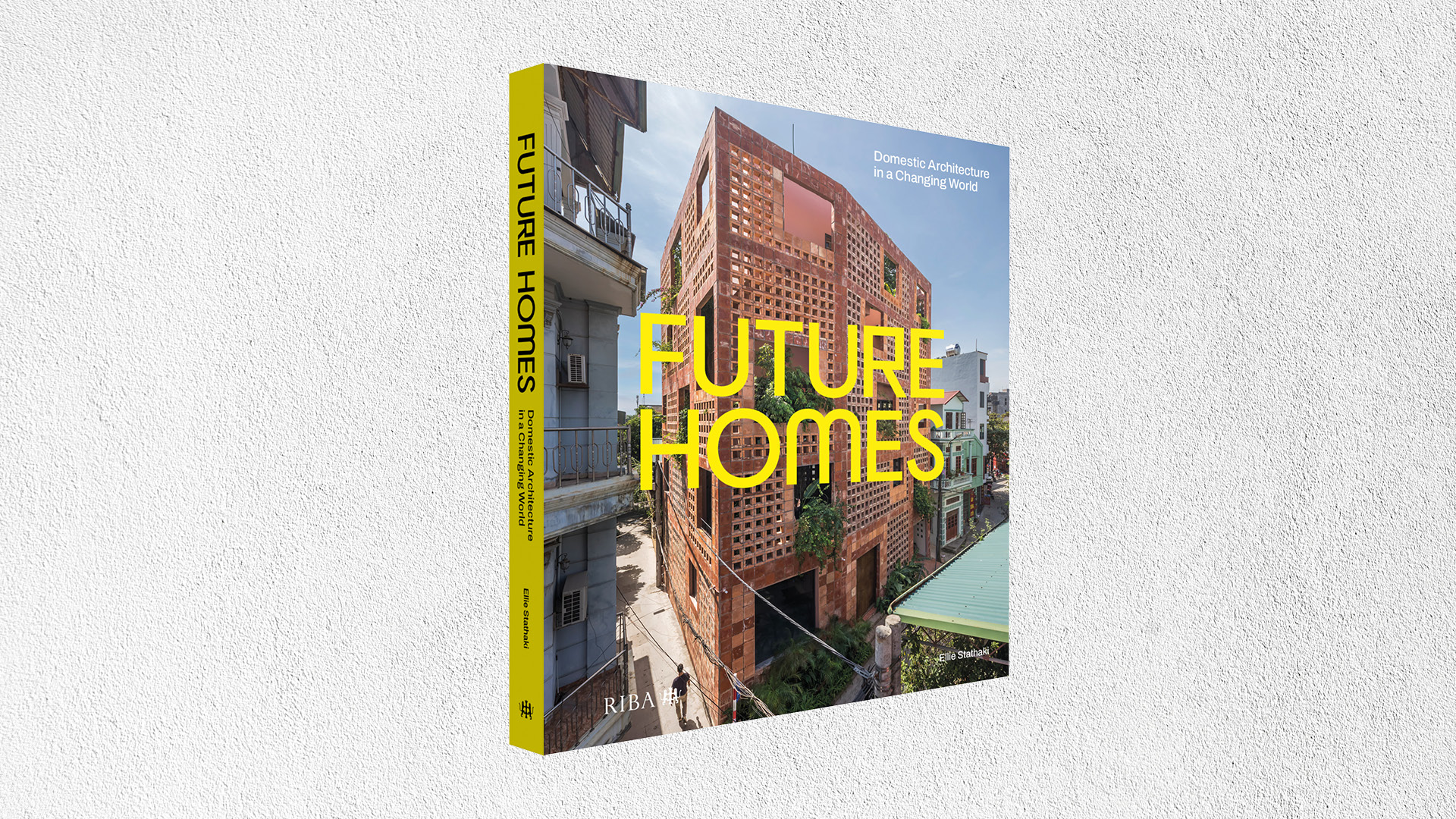 Future Homes: Domestic Architecture in a Changing World
